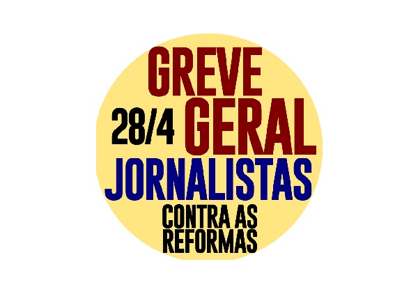 Greve geral 28/4: Jornalistas contra as reformas