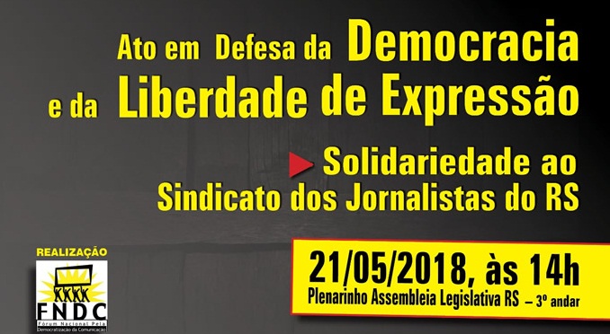 FNDC fará ato em solidariedade ao Sindicato dos Jornalistas do RS