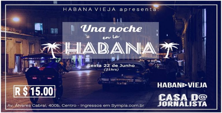 Casa d@ Jornalista apresenta ‘Una noche en la Habana’ na sexta 22/6