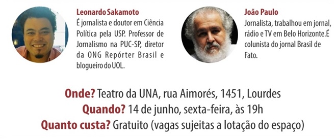 Aberto novo lote de ingressos para aula com Leonardo Sakamoto e João Paulo