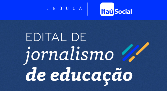 Prazo para bolsas de reportagem sobre educação do Itaú Social termina nesta quarta 25/9
