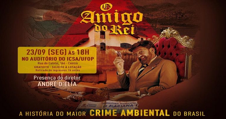 ‘O Amigo do Rei’, filme sobre o crime ambiental da Samarco, será exibido nesta segunda 23/9 em Mariana