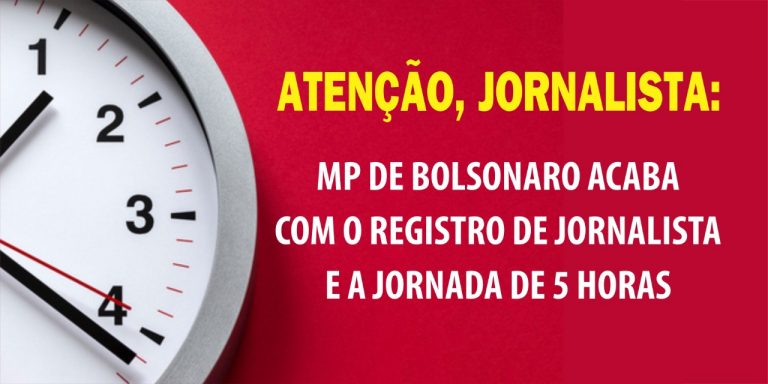 Alerta: MP de Bolsonaro acaba com registro de jornalista e precariza profissão