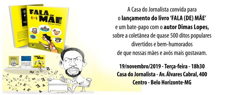 Jornalista Dimas Lopes lança 7º livro nesta terça 19/11 na Casa do Jornalista