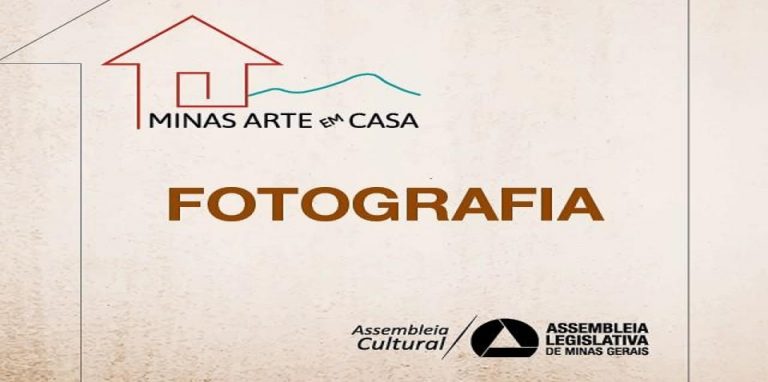Assembleia Legislativa lança edital ‘Minas Arte em Casa’ para selecionar fotografias