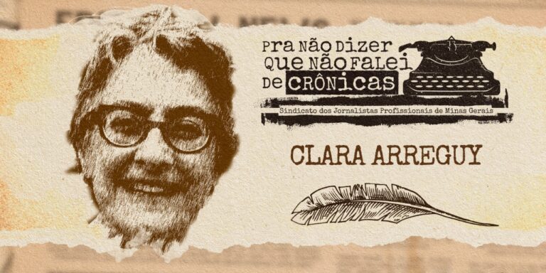 Jornalista de alma e coração, por Clara Arreguy