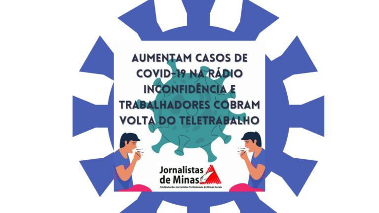 Trabalhadores de emissora pública mineira querem volta ao teletrabalho por causa de explosão de casos de covid