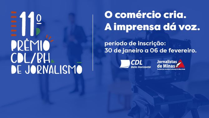 Prêmio CDL/BH de Jornalismo: no dia 30 começam as inscrições