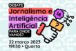divulgação evento jornalismo e inteligencia artificial para onde vamos